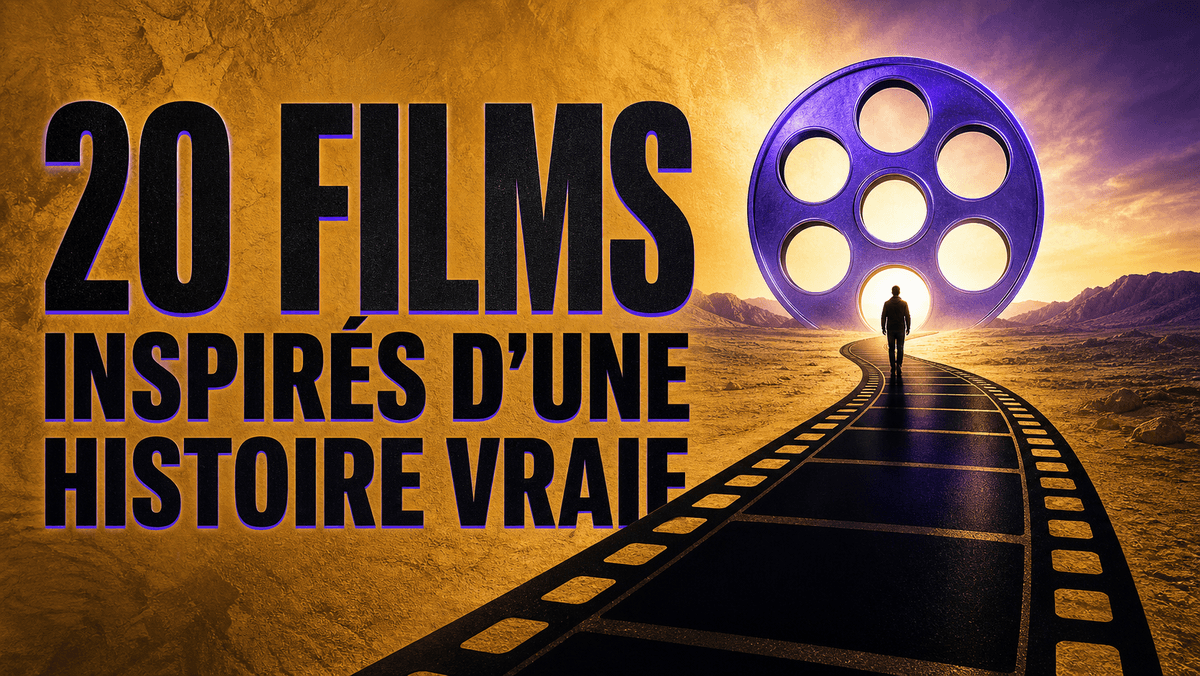 20 films inspirés d'une histoire vraie : ce qui est vrai, romancé ou contesté — films histoire vraie