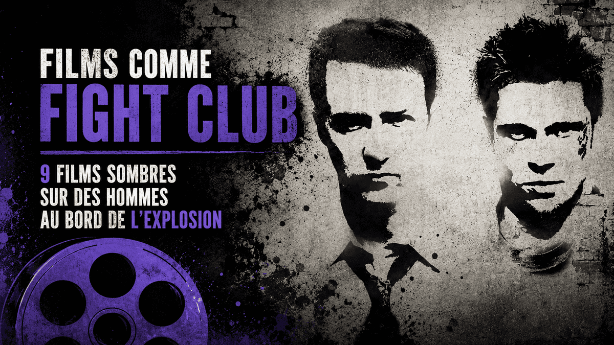 Films comme Fight Club : 9 films sombres sur des hommes au bord de l'explosion
