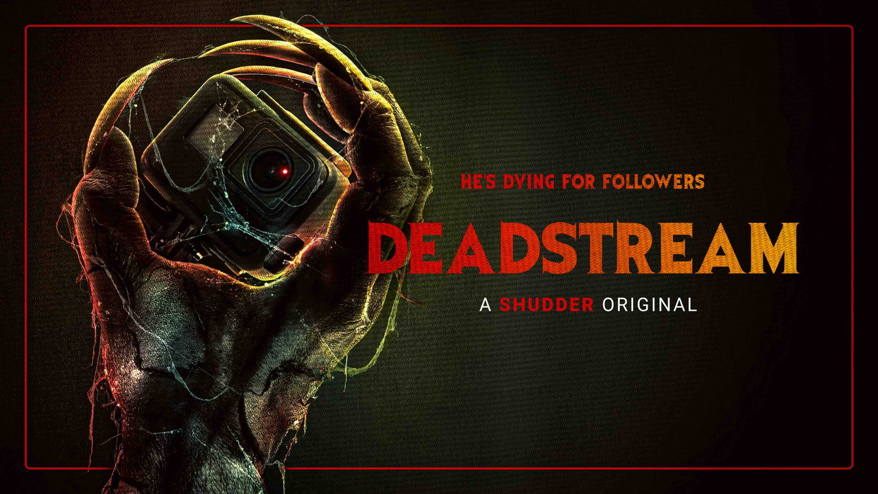 Deadstream (2022) — film à voir entre amis